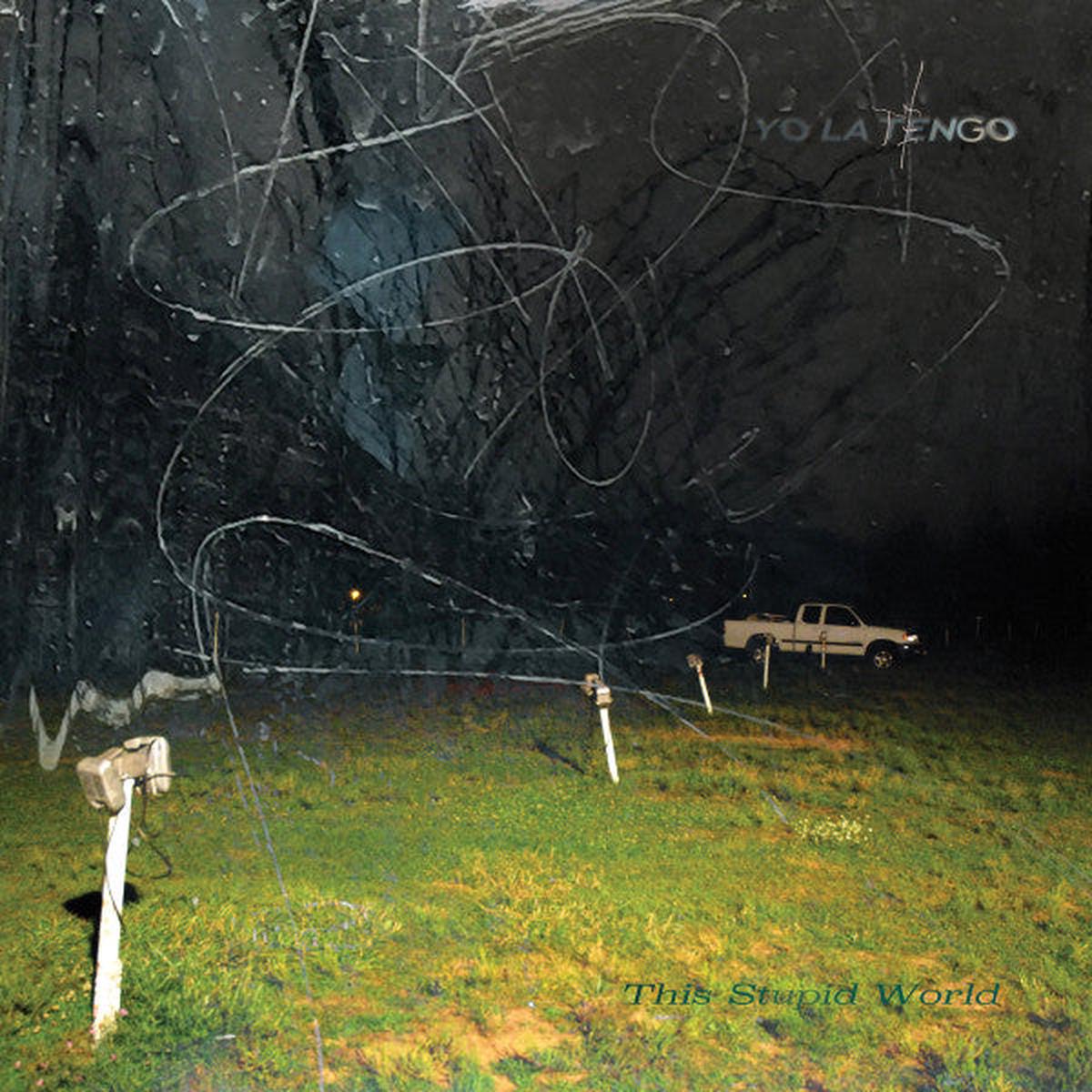 Yo La Tengo -- This Stupid World