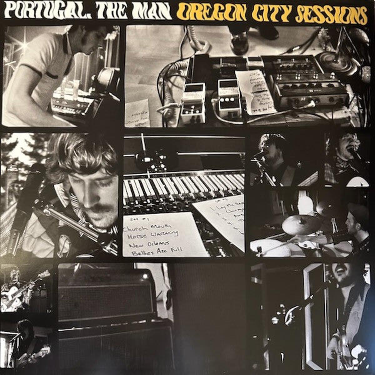 PORTUGAL. THE MAN.- OREGON CITY SESSIONS
