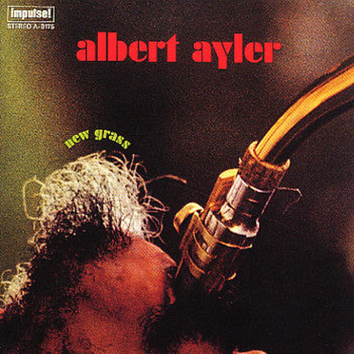 ALBERT AYLER - NEW GRASS