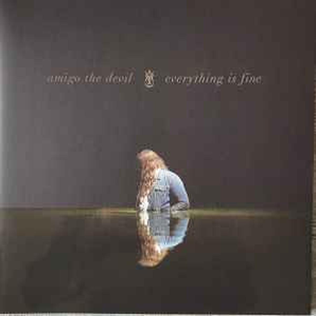 AMIGO THE DEVIL- EVERYTHING IS FINE