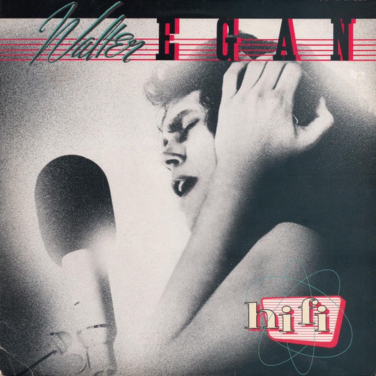 Walter Egan - Hifi