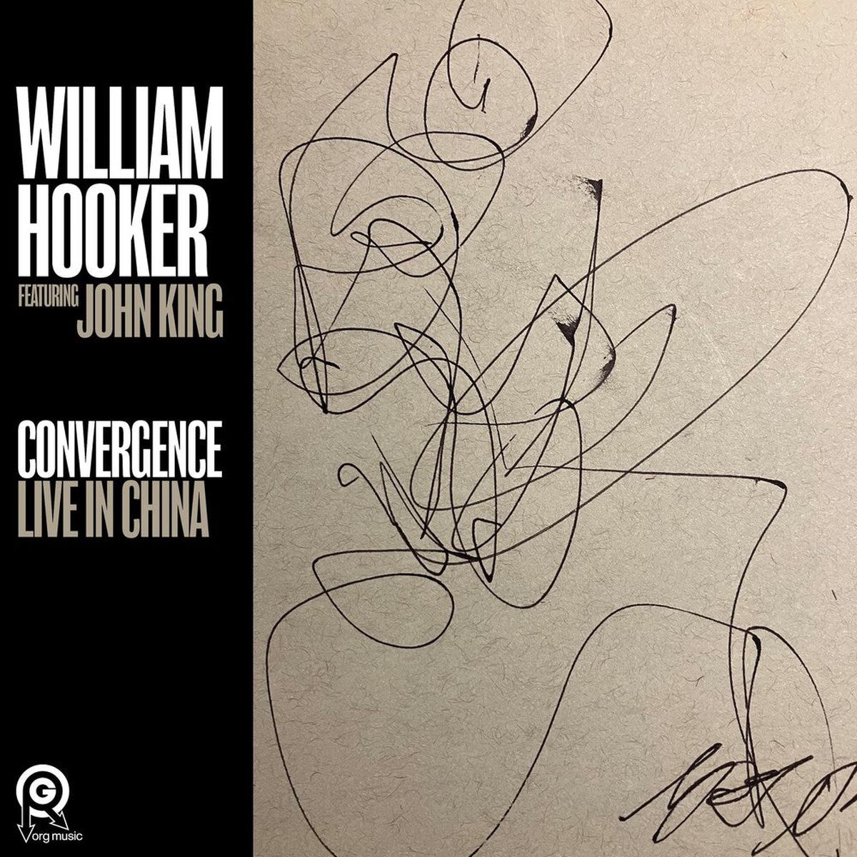 William Hooker- Convergence: Live In China (PREORDER) (CD)