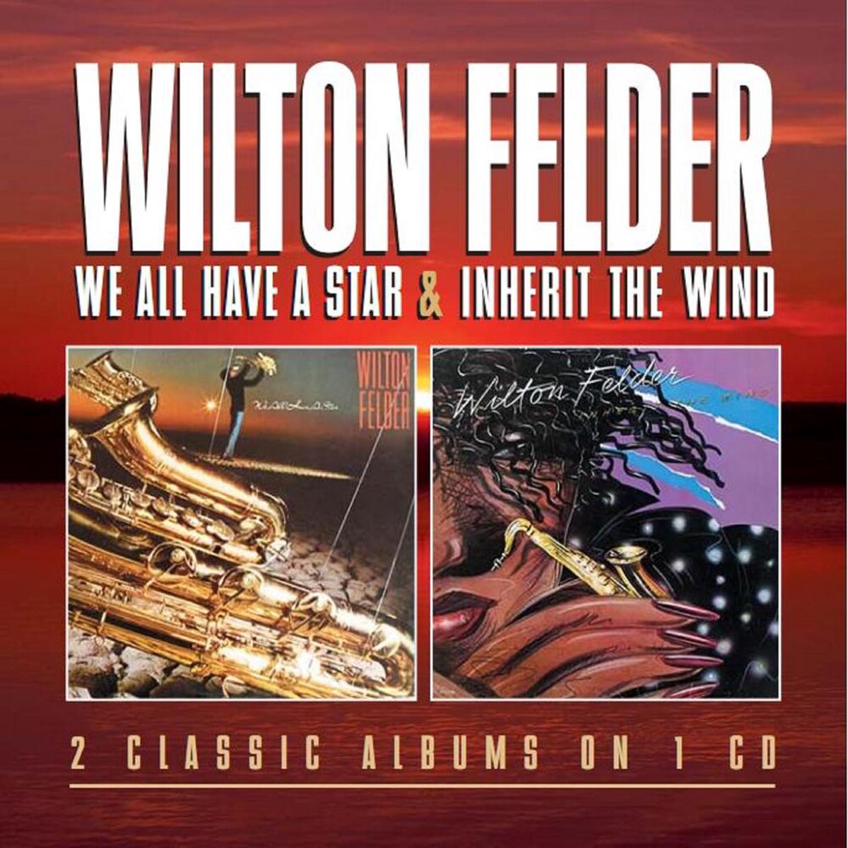 Wilton Felder- We All Have A Star/Inherit The Wind [Import] (CD)