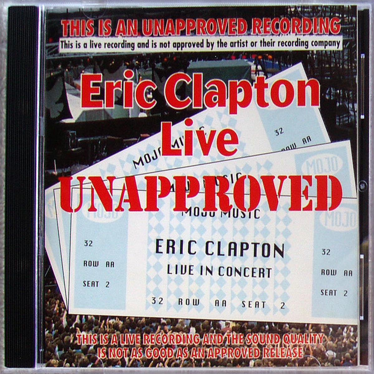 - ERIC CLAPTON Unapproved (Bootleg) CD 19