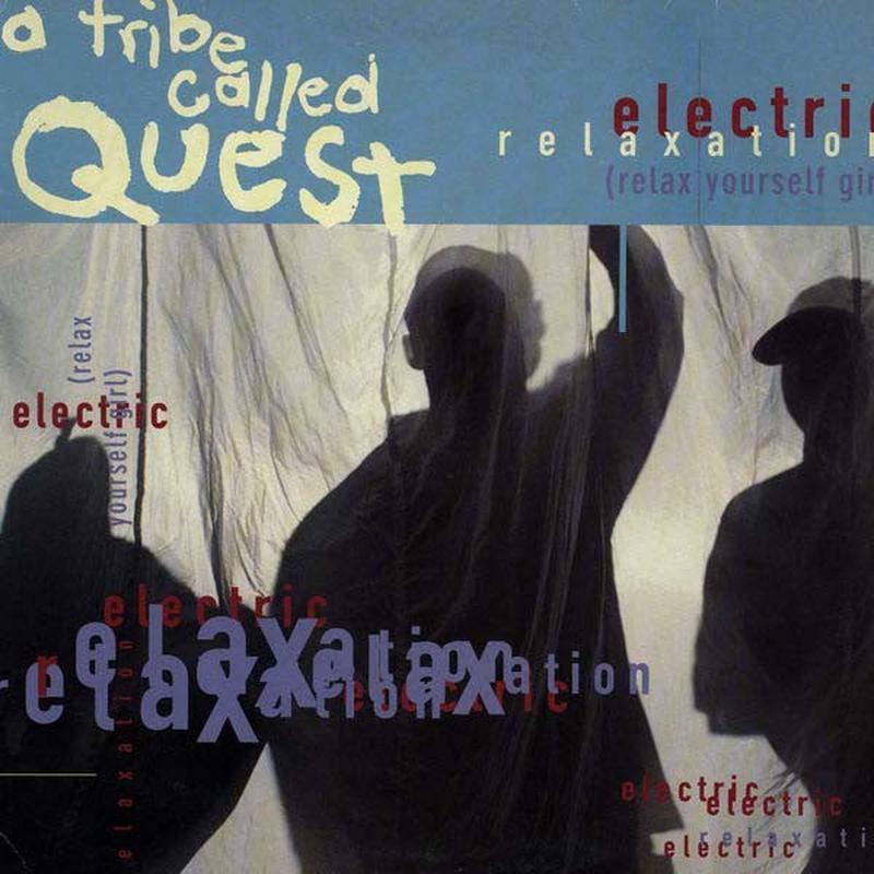A Tribe Called Quest - Electric Relaxation (Relax Yourself Girl) (12", Promo) (1994) [Used Vinyl]