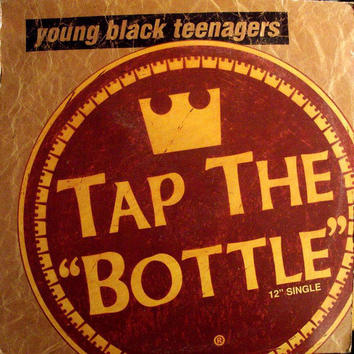 Young Black Teenagers 8211 Tap The Bottle (128221 Single) (1992) Used Vinyl